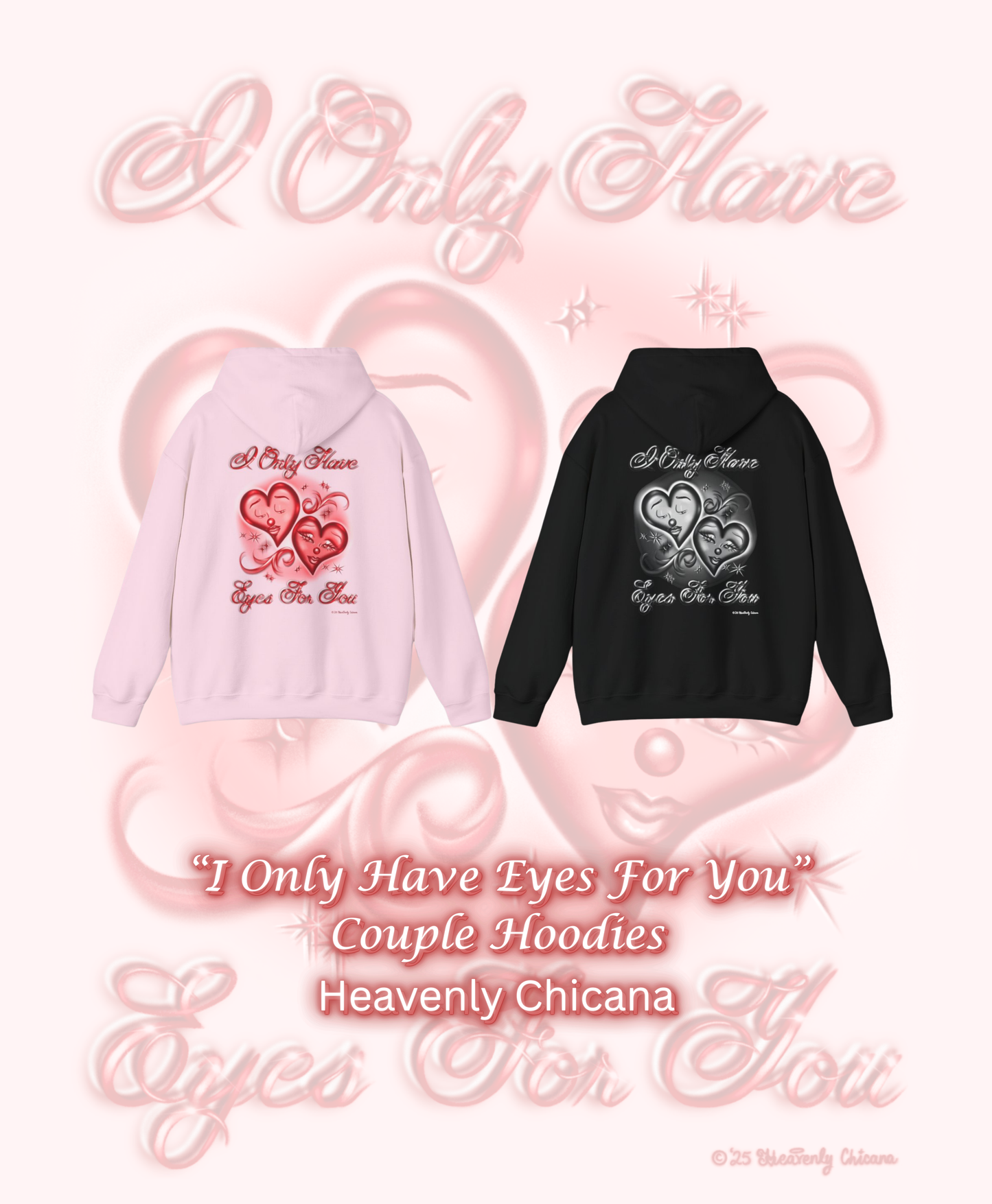 "I Only Have Eyes For You" Hoodie