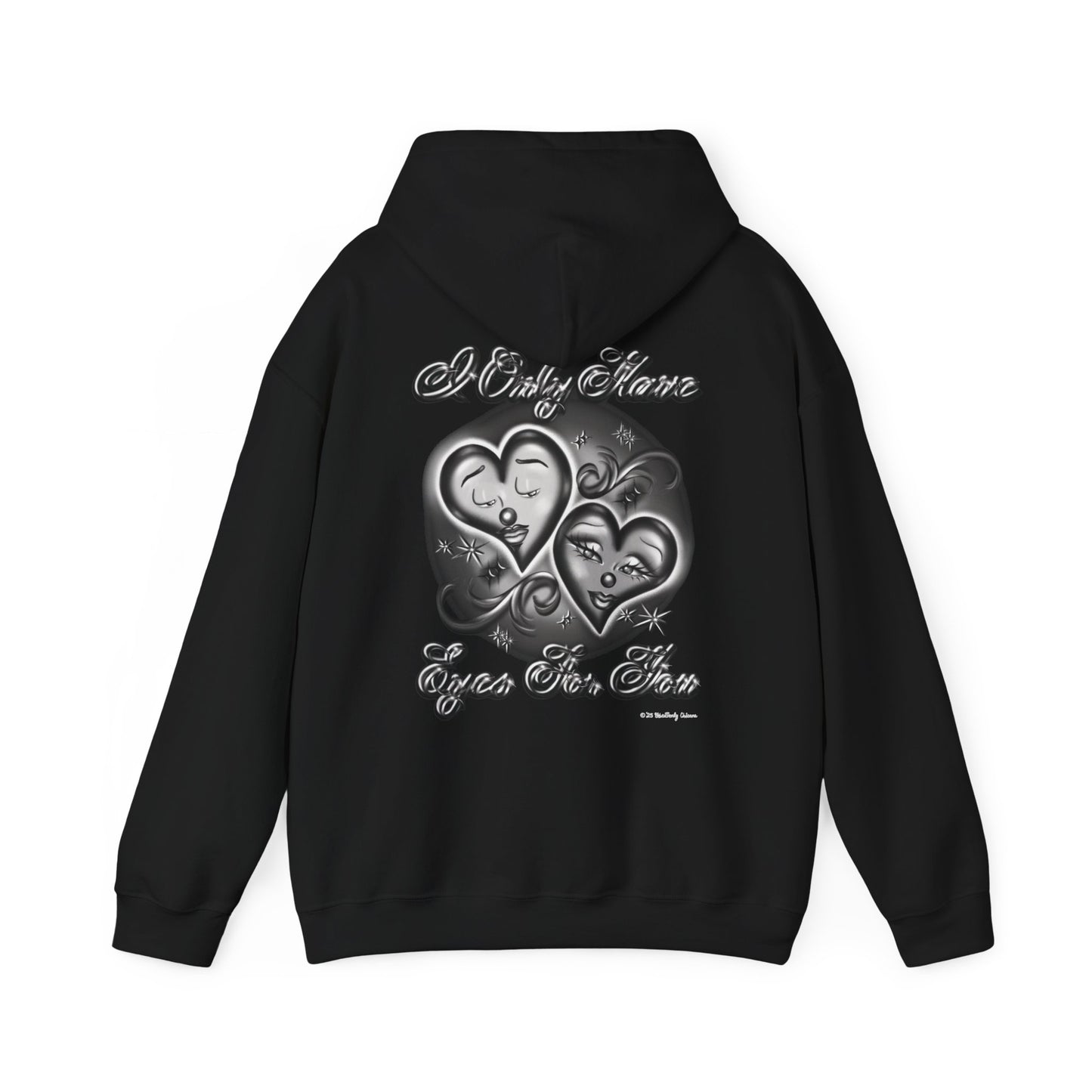"I Only Have Eyes For You" Hoodie